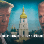 BIDEN CAN’T KEEP UKRAINE STORY STRAIGHT