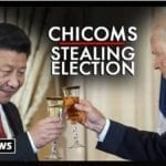 Chicoms On Verge Of Stealing US Election